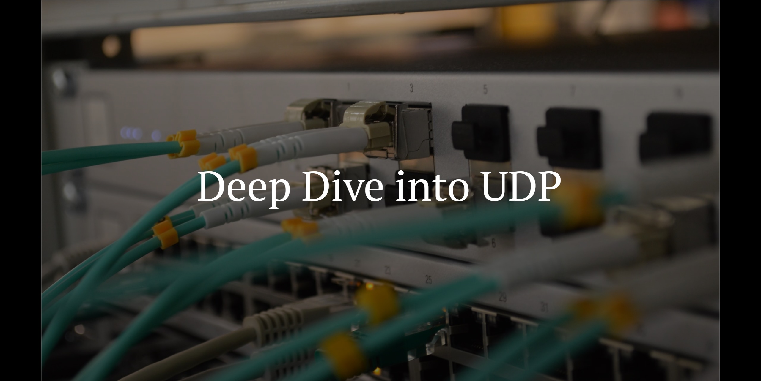 Deep Dive into UDP